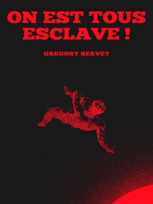 cover image of On est tous esclave !